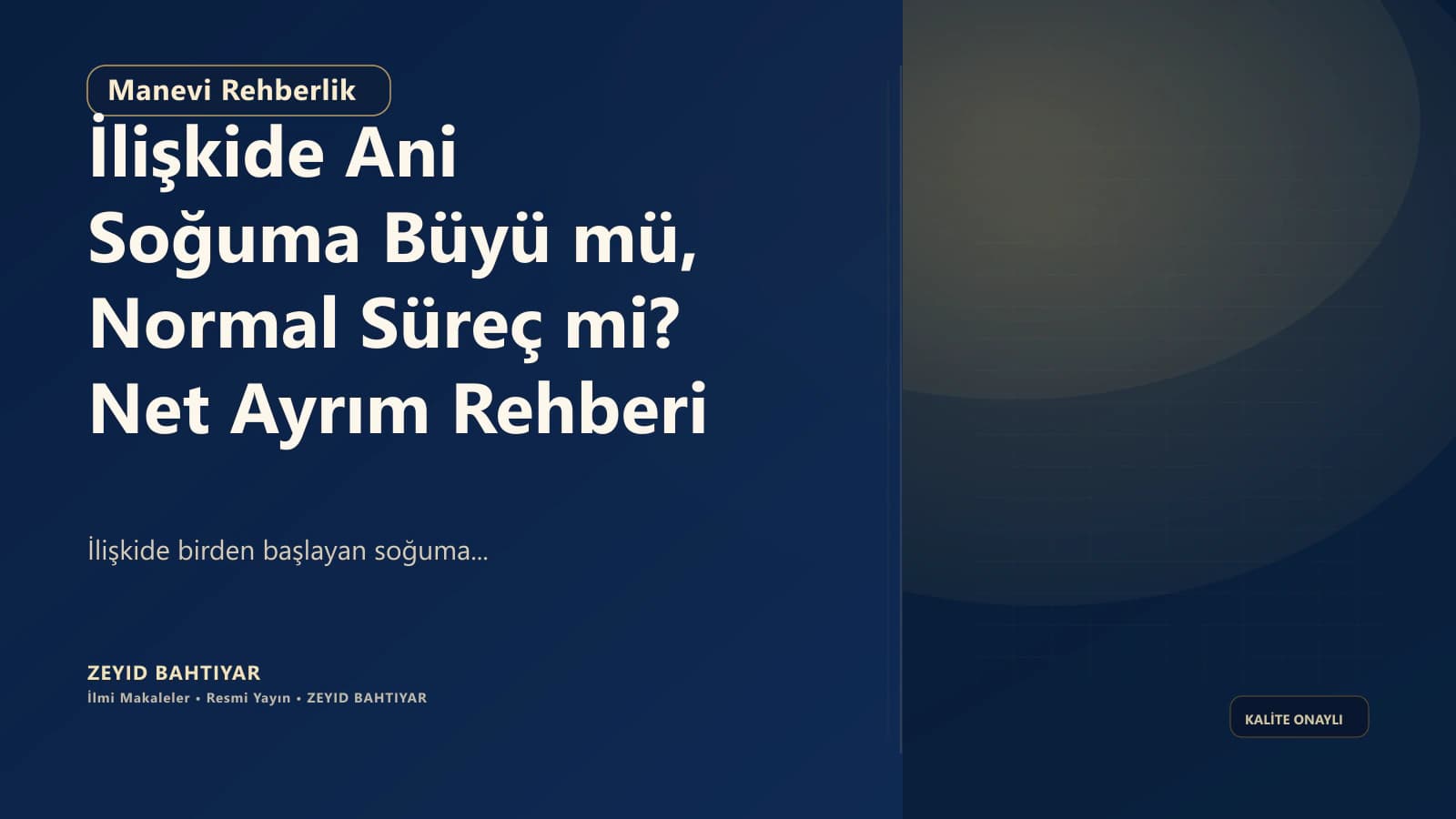 İlişkide Ani Soğuma Büyü mü, Normal Süreç mi? Net Ayrım Rehberi