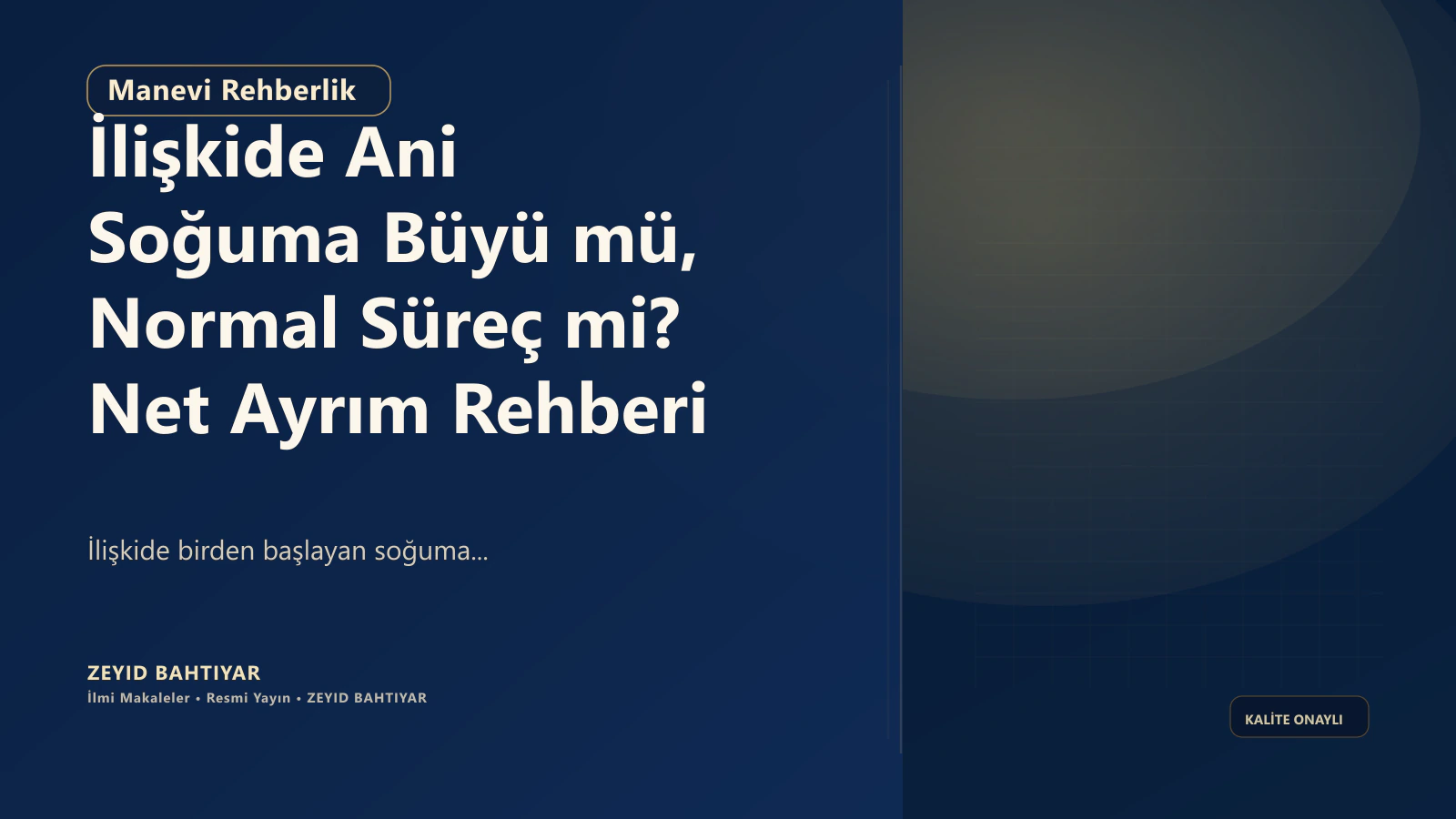 İlişkide Ani Soğuma Büyü mü, Normal Süreç mi? Net Ayrım Rehberi
