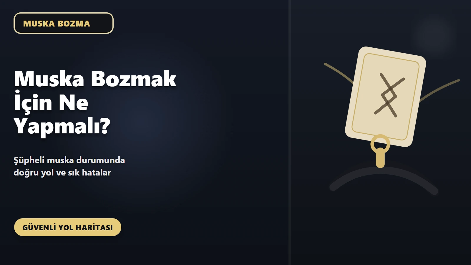 Muska Bozmak İçin Ne Yapmalı? Şüpheli Muska Durumunda Doğru Yol ve Sık Hatalar